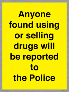 WV7851: Anyone found using or selling drugs will be reported to the Police