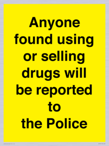 WV7851: Anyone found using or selling drugs will be reported to the Police