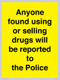 WV7851: Anyone found using or selling drugs will be reported to the Police