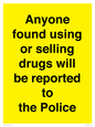 WV7851: Anyone found using or selling drugs will be reported to the Police