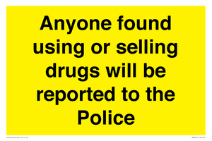 WV7851: Anyone found using or selling drugs will be reported to the Police