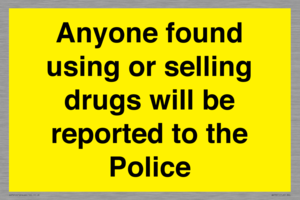 WV7851: Anyone found using or selling drugs will be reported to the Police