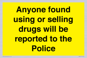 WV7851: Anyone found using or selling drugs will be reported to the Police