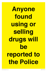 WV7851: Anyone found using or selling drugs will be reported to the Police