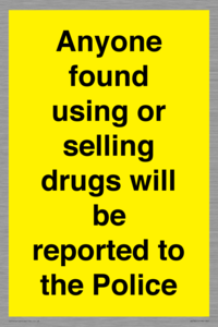 WV7851: Anyone found using or selling drugs will be reported to the Police