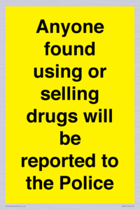 WV7851: Anyone found using or selling drugs will be reported to the Police