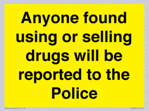 WV7851: Anyone found using or selling drugs will be reported to the Police