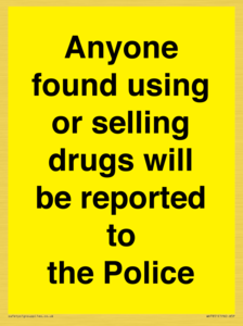 WV7851: Anyone found using or selling drugs will be reported to the Police