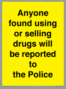 WV7851: Anyone found using or selling drugs will be reported to the Police