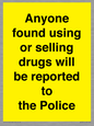 WV7851: Anyone found using or selling drugs will be reported to the Police