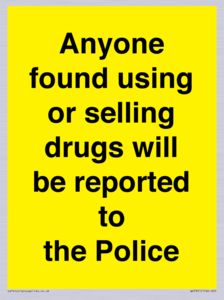 WV7851: Anyone found using or selling drugs will be reported to the Police