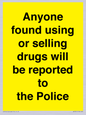 WV7851: Anyone found using or selling drugs will be reported to the Police