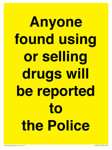 WV7851: Anyone found using or selling drugs will be reported to the Police