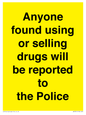WV7851: Anyone found using or selling drugs will be reported to the Police