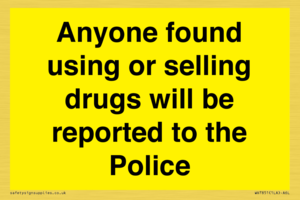 WV7851: Anyone found using or selling drugs will be reported to the Police