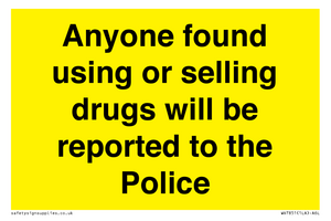 WV7851: Anyone found using or selling drugs will be reported to the Police