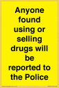 WV7851: Anyone found using or selling drugs will be reported to the Police