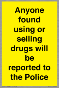 WV7851: Anyone found using or selling drugs will be reported to the Police