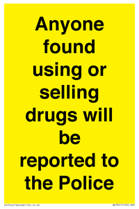 WV7851: Anyone found using or selling drugs will be reported to the Police