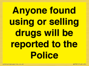 WV7851: Anyone found using or selling drugs will be reported to the Police