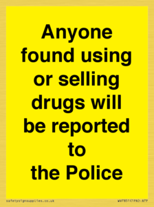 WV7851: Anyone found using or selling drugs will be reported to the Police