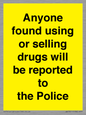 WV7851: Anyone found using or selling drugs will be reported to the Police