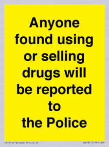 WV7851: Anyone found using or selling drugs will be reported to the Police