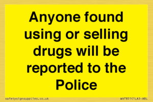 WV7851: Anyone found using or selling drugs will be reported to the Police