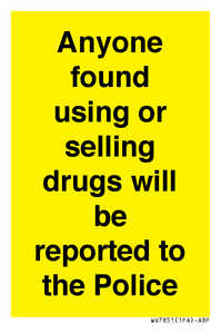 WV7851: Anyone found using or selling drugs will be reported to the Police