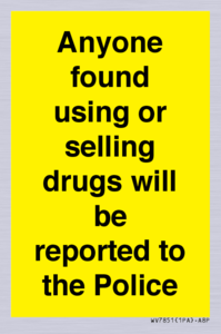 WV7851: Anyone found using or selling drugs will be reported to the Police