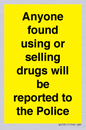 WV7851: Anyone found using or selling drugs will be reported to the Police