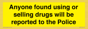 WV7851: Anyone found using or selling drugs will be reported to the Police