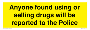 WV7851: Anyone found using or selling drugs will be reported to the Police
