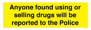 WV7851: Anyone found using or selling drugs will be reported to the Police
