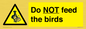 WV7943: Do NOT feed the birds