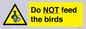 WV7943: Do NOT feed the birds