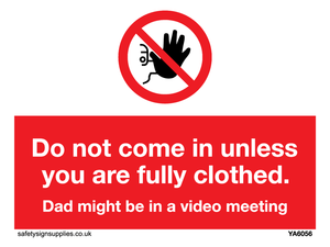 YA6056: Do not come in