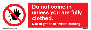 YA6056: Do not come in