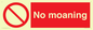 YP5144: No Moaning