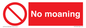 YP5144: No Moaning