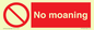YP5144: No Moaning