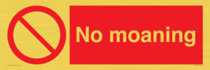 YP5144: No Moaning