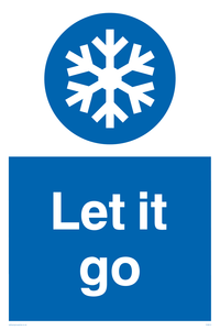 YV5613: Let it go Funny Sign